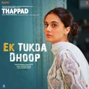 Ek Tukda Dhoop - Thappad Mp3 Song